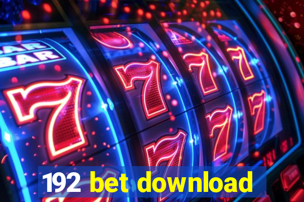 192 bet download